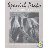 Spanish Peaks: Land and Legends