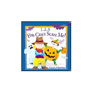 You Can't Scare Me : A Book of Numbers