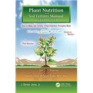 Plant Nutrition and Soil Fertility Manual, Second Edition