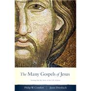 Many Gospels of Jesus : Sorting Out the Story of the Life of Jesus