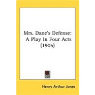 Mrs Daneæs Defense : A Play in Four Acts (1905)