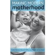 Making Modern Mothers