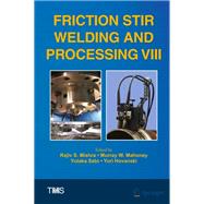 Friction Stir Welding and Processing 8