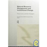 Natural Resource Management and Institutional Change