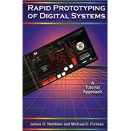 Rapid Prototyping of Digital Systems