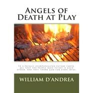 Angels of Death at Play