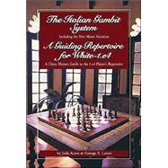The Italian Gambit and a Guiding Repertoire for White