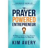 The Prayer Powered Entrepreneur