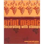 Print Magic : Decorating with Stamps