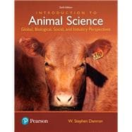 Introduction to Animal Science Global, Biological, Social and Industry Perspectives