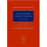 Trade Marks in Europe: A Practical Jurisprudence 3e