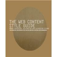 The Web Content Style Guide The Essential Reference for Online Writers, Editors and Managers