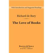 The Love of Books (Barnes & Noble Digital Library)