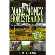 How to Make Money Homesteading