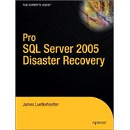 Pro SQL Server 2005 Disaster Recovery