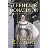 Fatal Revenant : The Last Chronicles of Thomas Covenant