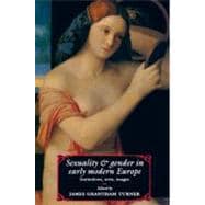 Sexuality and Gender in Early Modern Europe: Institutions, Texts, Images