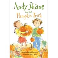 Andy Shane And The Pumpkin Trick