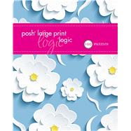 Posh Large Print Logic 100 Puzzles