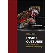 Inside Cultures: A New Introduction to Cultural Anthropology