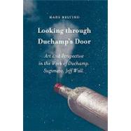 Looking Through Duchamp's Door