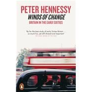 Winds of Change Britain in the Early Sixties
