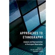 Approaches to Ethnography Analysis and Representation in Participant Observation