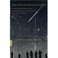 The Path of Minor Planets A Novel
