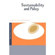 Sustainability and Policy: Limits to Economics