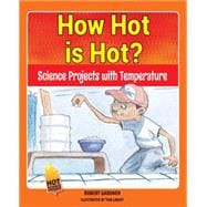 How Hot Is Hot?