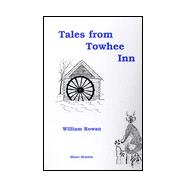 Tales from Towhee Inn