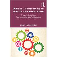 Alliance Contracting in Health and Social Care book cover, ISBN 9781040266052
