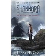 The Elfstones of Shannara (The Shannara Chronicles) (TV Tie-in Edition)