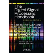 Wireless, Networking, Radar, Sensor Array Processing, and Nonlinear Signal Processing