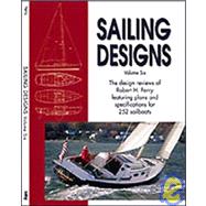 Sailing Designs Vol. 6 : The Design Reviews of Robert H. Perry featuring plans and specifications for 252 Sailboats