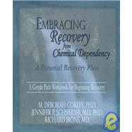 Embracing Recovery from Chemical Dependency