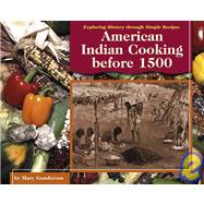 American Indian Cooking Before 1500