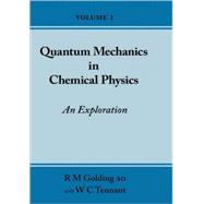 Quantum Mechanics in Chemical Physics