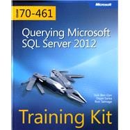 Training Kit (Exam 70-461) Querying Microsoft SQL Server 2012 (MCSA)