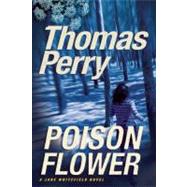 Poison Flower A Jane Whitefield Novel