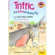 Triffic the Extraordinary Pig