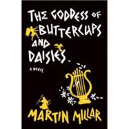 Goddess of Buttercups & Daisies A Novel