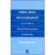 Power, Choice and Vulnerability