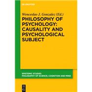 Philosophy of Psychology: Causality and Psychological Subject