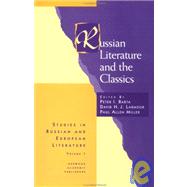 Russian Literature and the Classics