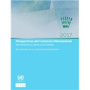 Perspectivas del Comercio Internacional de América Latina y el Caribe 2017