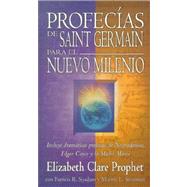 Profecias de Saint Germain Para el Nuevo Milenio