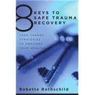 8 Keys Safe Trauma Recovery