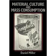 Material Culture and Mass Consumerism