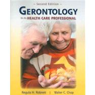 Gerontology for the Health Care Professional